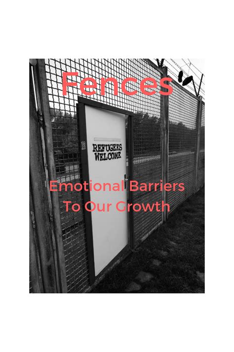 The Fence as a Barrier: Exploring the Physical and Emotional Obstacles