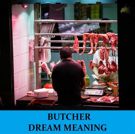 The Figurative Significance of Dreaming About Being Butchered