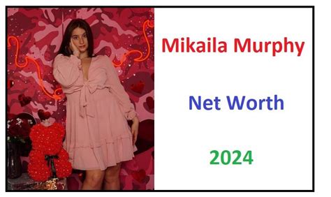 The Financial Side: Unveiling Mikaila Murphy's Net Worth