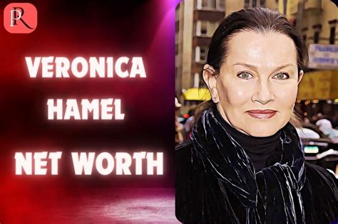 The Financial Side: Veronica Hamel's Net Worth