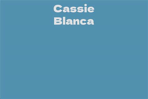 The Future Prospects of Cassie Blanca's Career