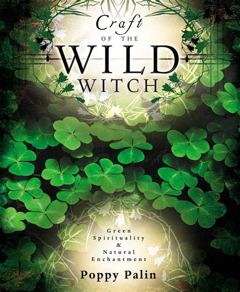 The Green Witch: Awakening the Enchantment of Nature