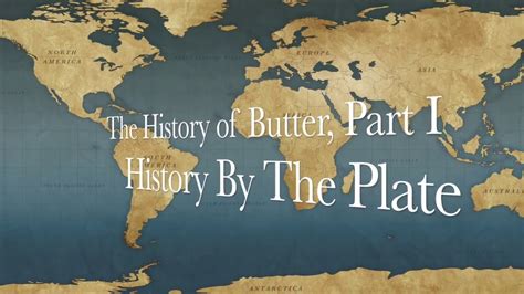 The History and Origins of Butter