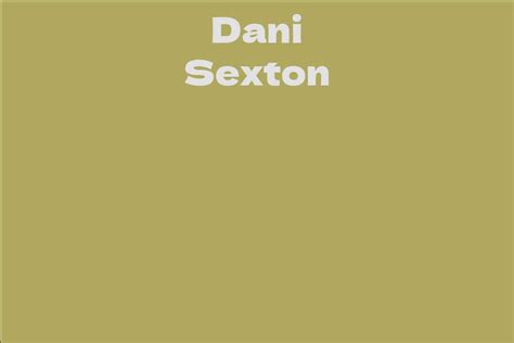 The Impact of Dani Sexton on Fans