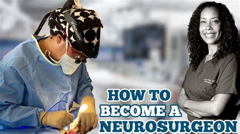 The Incredible Journey of Becoming a Neurosurgeon