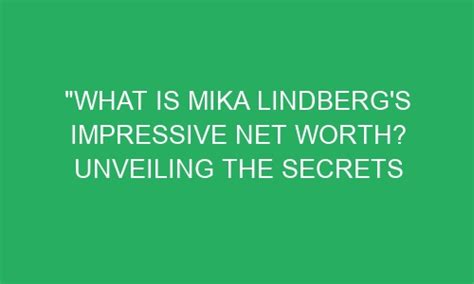 The Investments That Shaped Mika's Wealth