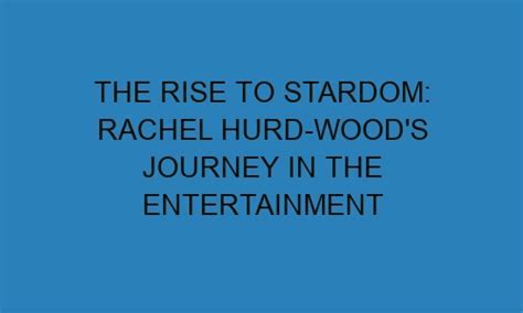 The Journey to Stardom in the Entertainment Industry