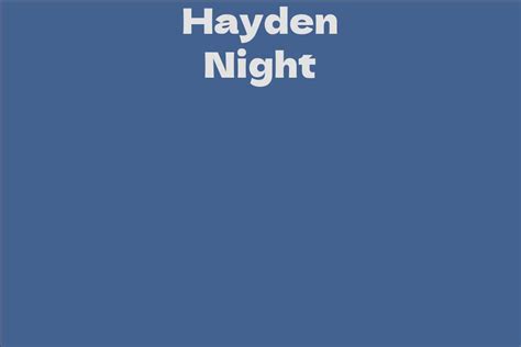 The Legacy of Hayden Night's Work