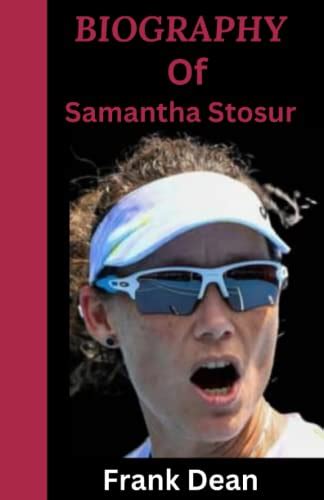 The Life Journey of Samantha Stosur