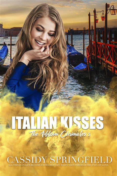 The Life Story of Italian Kisses