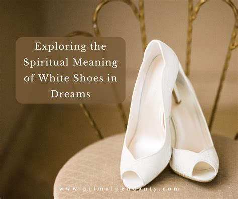 The Meaning Behind White Shoes in Dreams