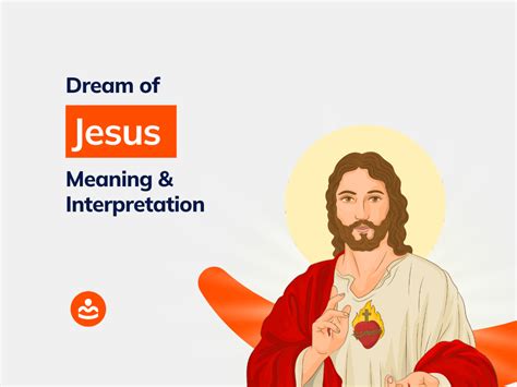 The Meaningful Importance of Dreaming about Jesus