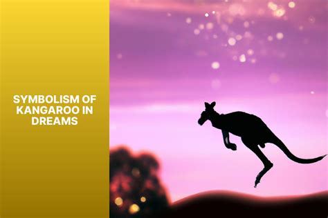 The Mighty Kangaroo: Unraveling the Symbolic Meaning