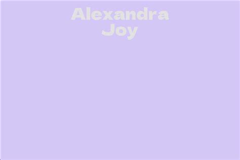 The Net Worth of Alexandra Joy