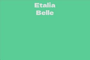 The Net Worth of Etalia Belle