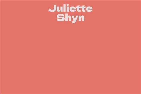 The Net Worth of Juliette Shyn