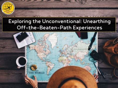 The Path Less Traveled: Unearthing Genuine Experiences Overseas