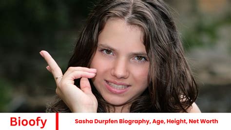 The Physical Characteristics of Sasha Durpfen