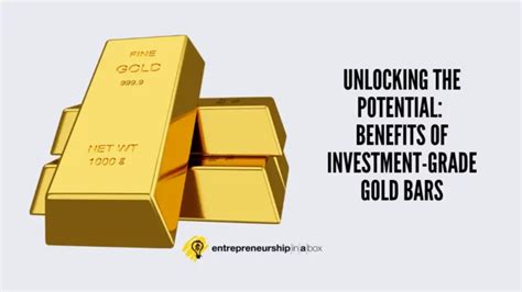 The Potential Benefits of Investing in Gold Bars