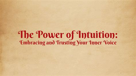 The Power of Intuition: Embracing Your Inner Voice for Mystical Guidance