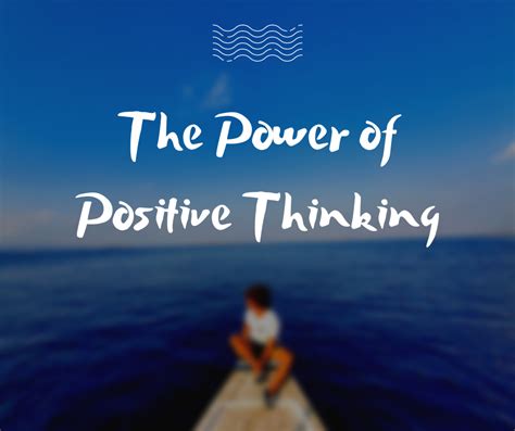 The Power of Positive Thinking: Harnessing Optimism for Achieving Your Goals