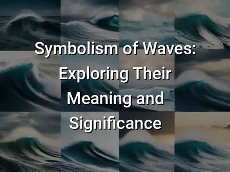 The Power of Transformation: Decoding the Symbolic Significance of Floating on the Waves