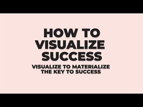 The Power of Visualization: Envisioning Success Before It Materializes