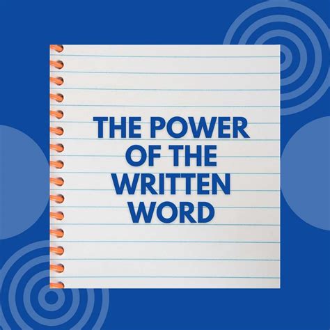 The Power of a Written Word