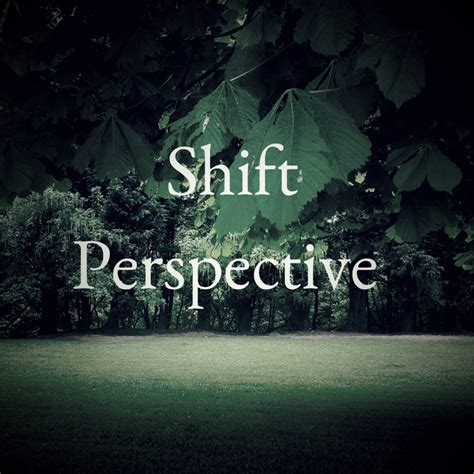 The Profound Shift in Perspectives