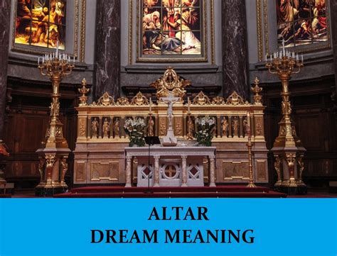 The Profound Symbolism of an Altar in Dreams