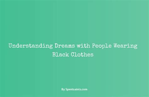 The Psychological Interpretation of Ebony Attire in Dreams