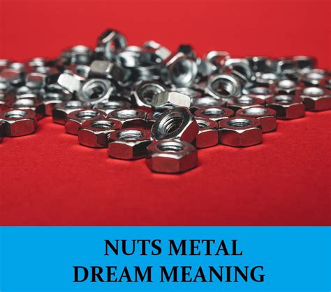 The Psychological Significance of Dreaming about Consuming Metal Fasteners