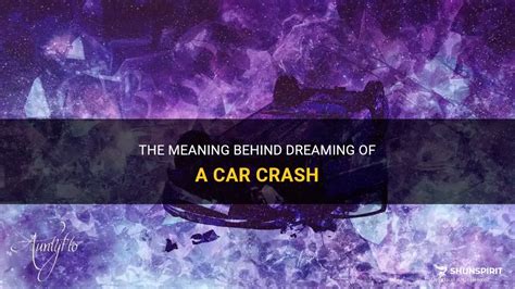 The Psychological Significance of Dreaming of Car Crashes