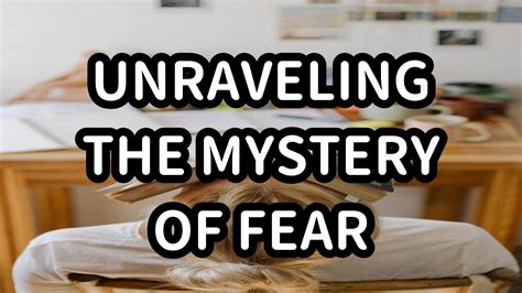 The Psychology of Fear: Unraveling the Terrifying Nature of Enchanted Dwellings