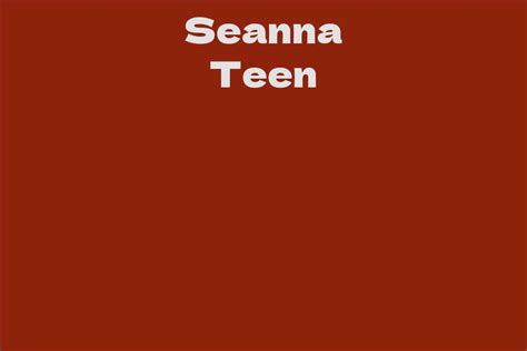 The Rise of Seanna Teen