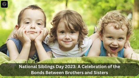 The Role of Parents in Fostering Close Bonds Between Brothers and Sisters: Effective Strategies and Advice