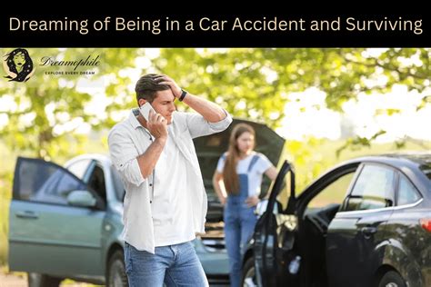 The Role of Trauma in Dreaming of Surviving a Car Accident