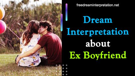 The Role of the Boyfriend Figure in Dream Analysis: An In-Depth Exploration