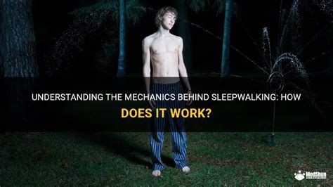 The Science Behind Sleep Walking: Understanding the Mechanics