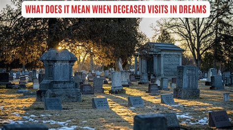 The Scientific Explanation Behind Dream Visits to Deceased Familial Figures