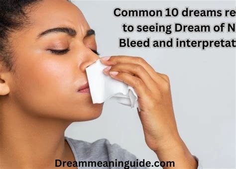 The Scientific Explanation for Nasal Hemorrhage in Dreams