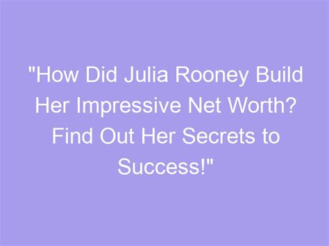 The Secrets to Julia Kristy's Success