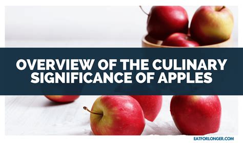 The Significance of Apples in Traditional Culinary Traditions