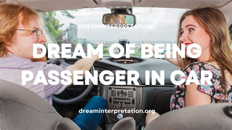 The Significance of Being a Passenger in a Car Dream