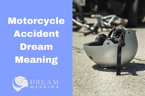 The Significance of Dreaming about a Motorcycle Collision