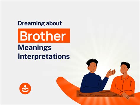 The Significance of Dreaming of Your Brother