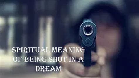 The Significance of Dreams: Exploring the Meaning behind Being Shot in the Occiput 