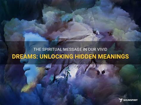 The Significance of Dreams: Unlocking Concealed Messages