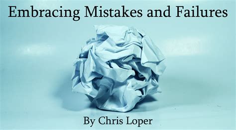 The Significance of Embracing Our Errors