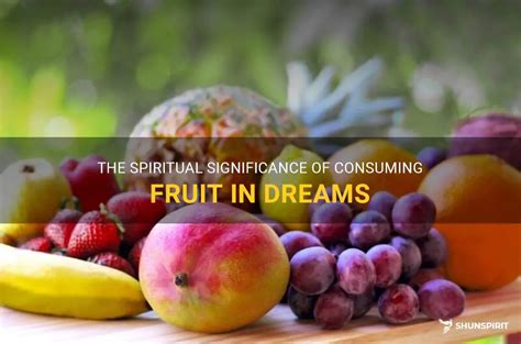 The Significance of Fruit in Dreams